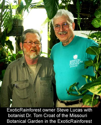 Steve Lucas, owner of the ExoticRainforest with Dr. Tom Croat of the Missouri Botanical Garden